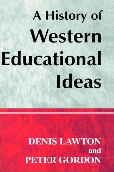 A History of Western Educational Ideas / Edition 1