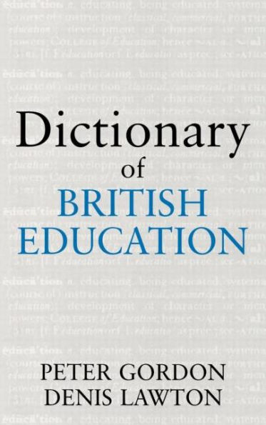 Dictionary of British Education / Edition 1