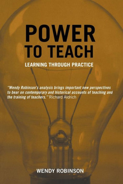 Power to Teach: Learning Through Practice