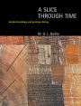 A Slice Through Time: Dendrochronology and Precision Dating / Edition 1