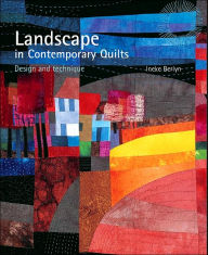 Title: Landscape in Contemporary Quilts: Design and Technique, Author: Ineke Berlyn