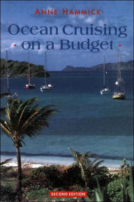 Title: Ocean Cruising on a Budget, Author: Anne Hammick