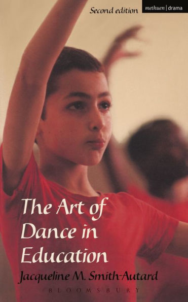 The Art of Dance in Education / Edition 2