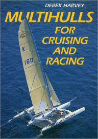 Title: Multihulls for Cruising & Racing, Author: Derek Harvey