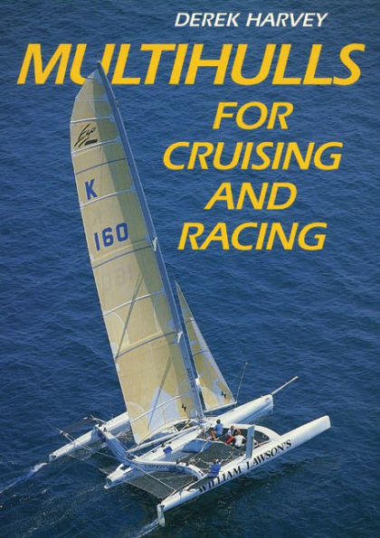 Multihulls for Cruising & Racing