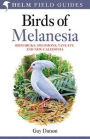 Field guide to Birds of Melanesia: Bismarcks, Solomons, Vanuatu and New Caledonia