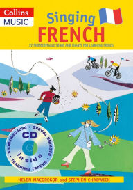 Title: Singing Languages - Singing French (Book + CD): 22 Photocopiable Songs and Chants for Learning French, Author: Stephen Chadwick
