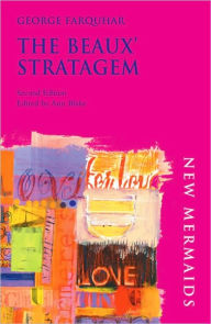 Title: The Beaux' Stratagem, Author: George Farquhar