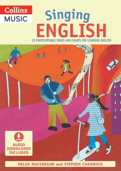 Singing English (Book + CD): 22 Photocopiable Songs and Chants for Learning English