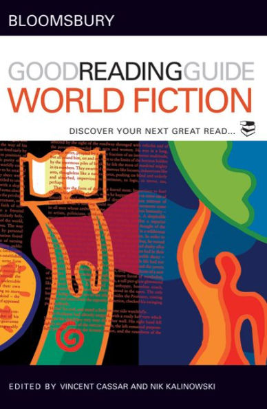 The Bloomsbury Good Reading Guide to World Fiction: Discover your next great read