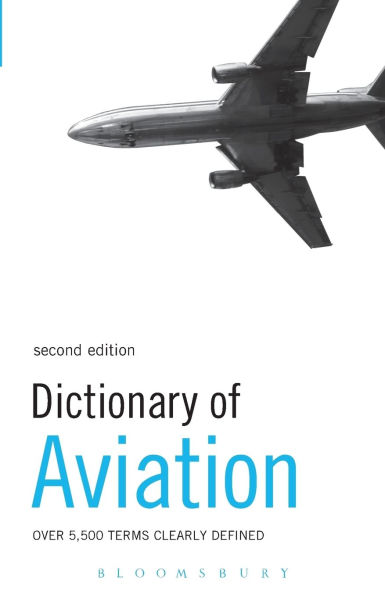 Dictionary of Aviation: Over 5,500 terms clearly defined