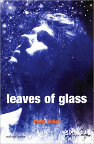 Title: Leaves of Glass, Author: Philip Ridley