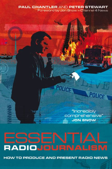 Essential radio Journalism: How to produce and present news