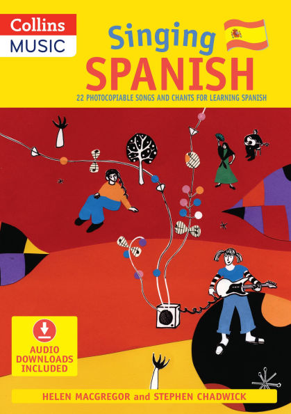 Singing Spanish (Book + CD): 22 Photocopiable Songs and Chants for Learning Spanish