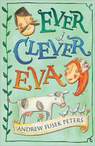 Title: Ever Clever Eva, Author: Andrew Peters