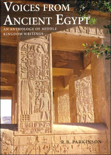 Voices from Ancient Egypt: An Anthology of Middle Kingdom Writings