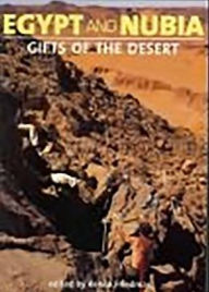 Title: Egypt and Nubia: Gifts of the Desert, Author: Renee F. Friedman