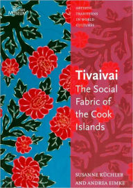 Title: Tivaivai: The Social Fabric of the Cook Islands, Author: Andrea Eimke
