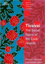 Tivaivai: The Social Fabric of the Cook Islands