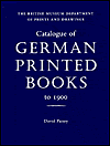 Title: Catalogue of German Printed Books to 1900 in the British Museum, Author: David Paisey