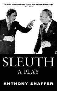 Title: Sleuth, Author: Anthony Shaffer
