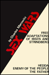 Title: Sex Wars; Free Adaptations of Ibsen and Strindberg, Author: Charles Marowitz