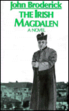 Title: The Irish Magdalen, Author: John Broderick