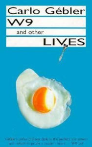 Title: W9 and Other Lives, Author: Carlo Gébler