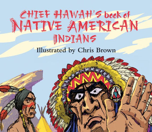 Chief Hawah's Book of Native American Indians