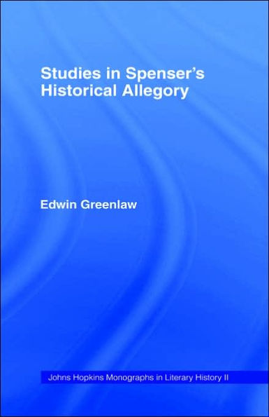 Studies in Spenser's Historical Allegory