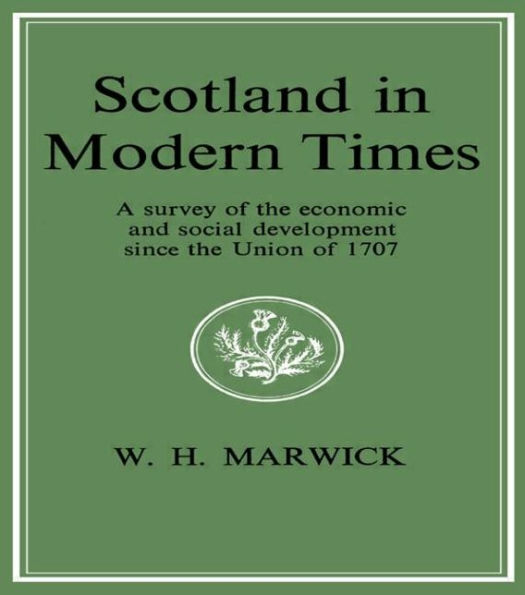 Scotland in Modern Times / Edition 1
