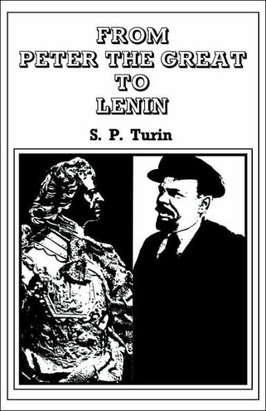 From Peter the Great to Lenin: History of Russian Labour Movement With Special Reference to Trade Unionism / Edition 1