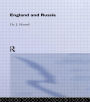 England and Russia: Comprising the Voyages of John Tradescant the Elder, Sir Hugh Willoughby, Richard Chancellor, Nelson and Others, to the White / Edition 1