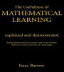 The Usefullness of Mathematical Learning: Explained and Demonstrated / Edition 1