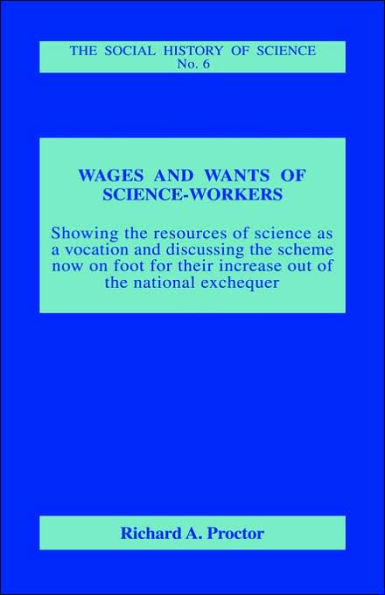 Wages and Wants of Science Work / Edition 1