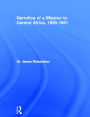 Narrative of a Mission to Central Africa, 1850-1851 / Edition 1