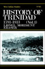 History of Trinidad from 1781-1839 and 1891-1896 / Edition 1