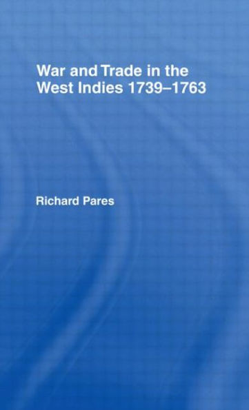 War and Trade in the West Indies / Edition 1