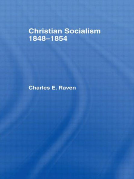 Christian Socialism, 1848-1854 / Edition 1