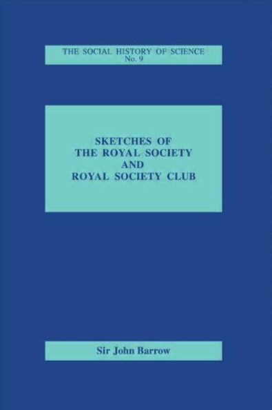 Sketches of Royal Society and Royal Society Club / Edition 1
