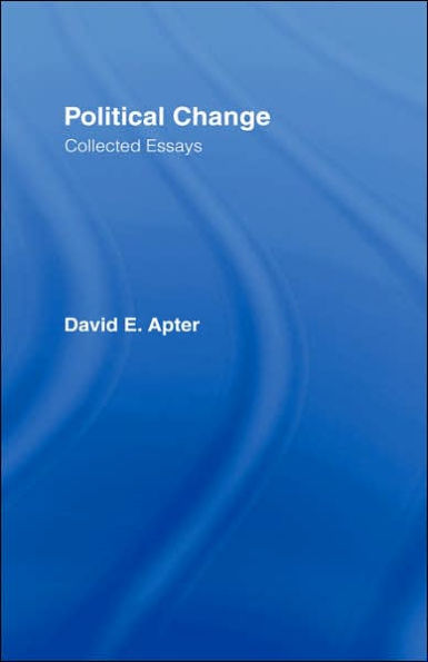 Political Change: A Collection of Essays / Edition 1