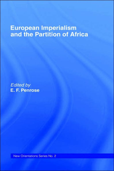 European Imperialism and the Partition of Africa / Edition 1