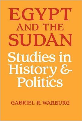 Egypt and the Sudan: Studies in History and Politics / Edition 1