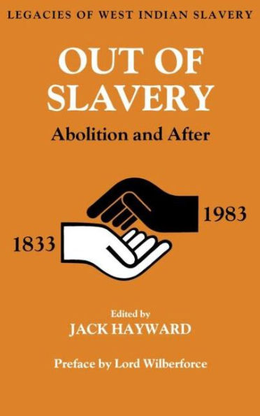 Out of Slavery: Abolition and After / Edition 1