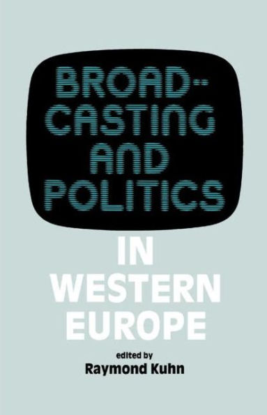 Broadcasting and Politics in Western Europe