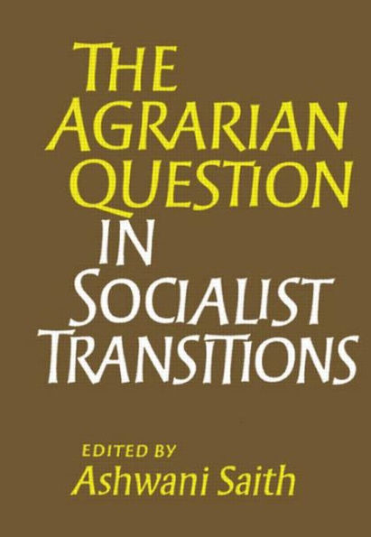 The Agrarian Question in Socialist Transitions