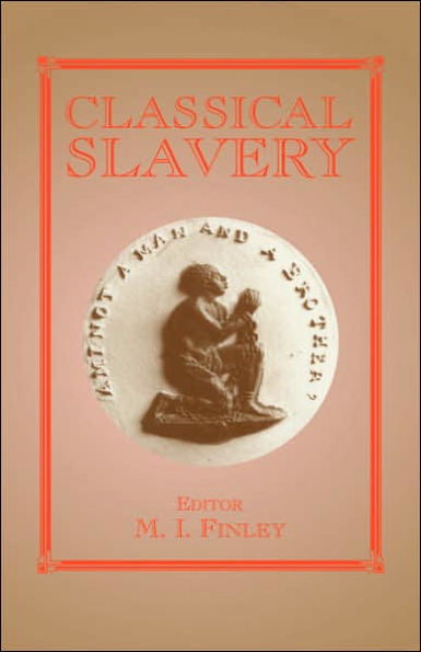 Classical Slavery / Edition 1