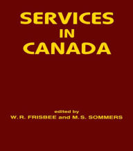 Title: Services in Canada / Edition 1, Author: W.R. Frisbee