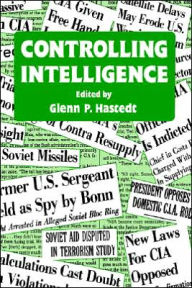 Title: Controlling Intelligence / Edition 1, Author: Glenn P. Hastedt