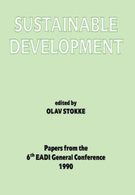 Title: Sustainable Development / Edition 1, Author: Olav Schram Stokke